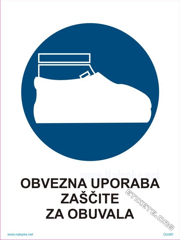 Opozorilni znaki obveze Obvezna uporaba zaščite za obuvala1