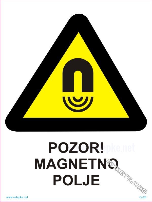 Opozorilni znaki Pozor! Magnetno polje 1