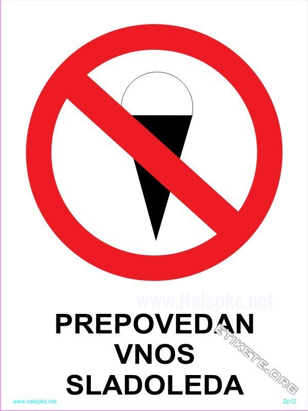 Znaki prepovedi Prepovedan vnos sladoleda 1
