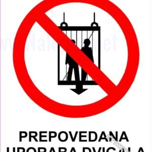 Znaki prepovedi Prepovedana uporaba dvigala 1