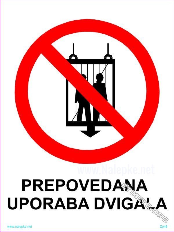 Znaki prepovedi Prepovedana uporaba dvigala 1