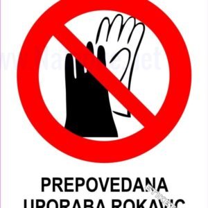 Znaki prepovedi Prepovedana uporaba rokavic 1