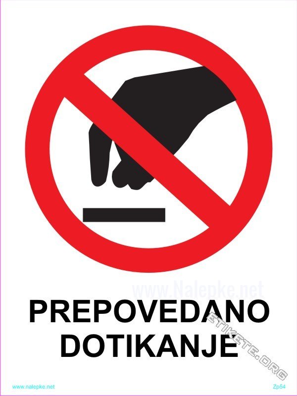 Znaki prepovedi Prepovedano dotikanje 1