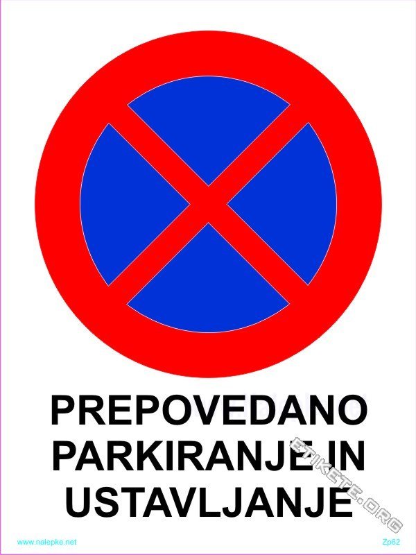 Znaki prepovedi Prepovedano parkiranje in ustavljanje 1