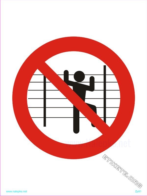Znaki prepovedi Prepovedano vzpenjanje po ograji