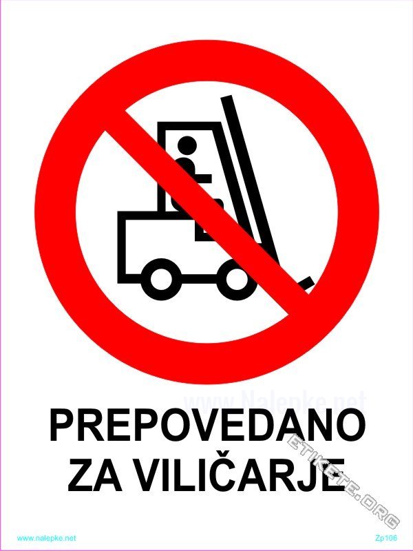 Znaki prepovedi Prepovedano za viličarje 1
